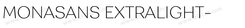 MONASANS EXTRALIGHT字体转换 MONASANS EXTRALIGHT字体转换